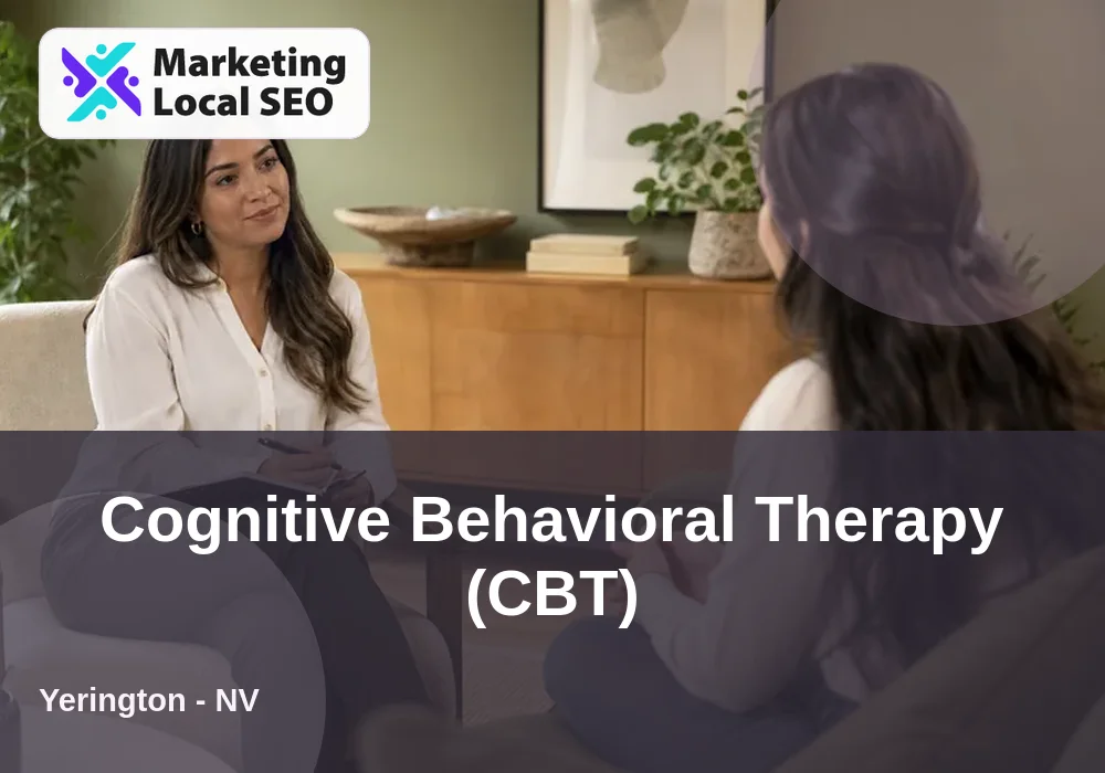 Cognitive Behavioral Therapy (CBT) in Yerington, NV