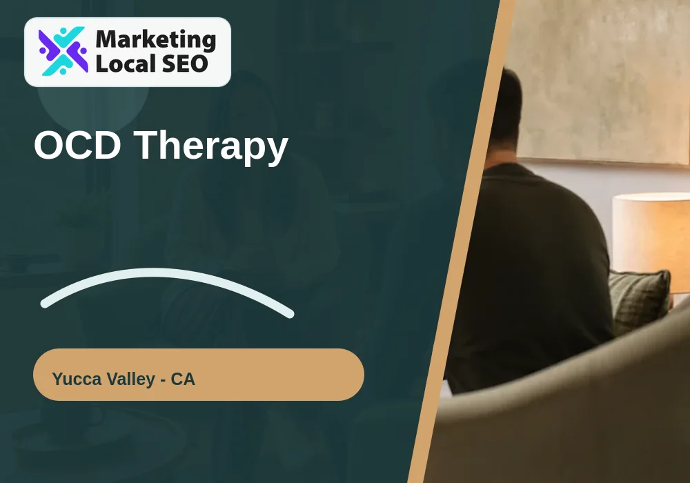 OCD Therapy in Yucca Valley, CA