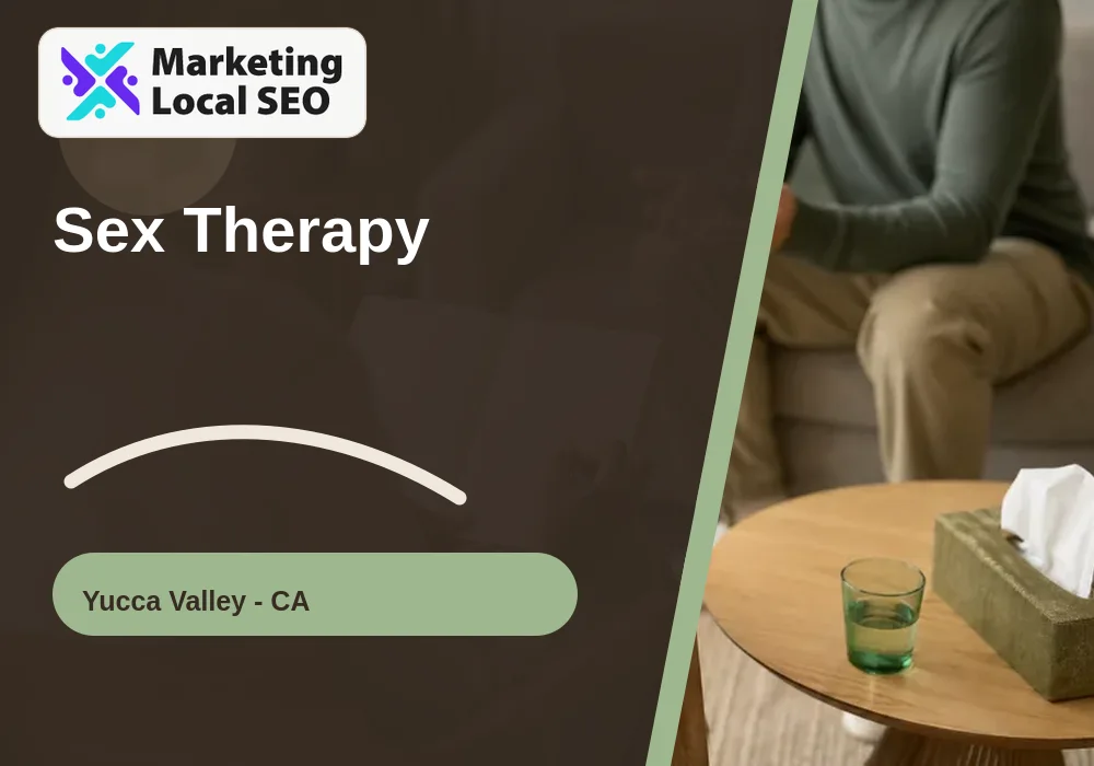 Sex Therapy in Yucca Valley, CA