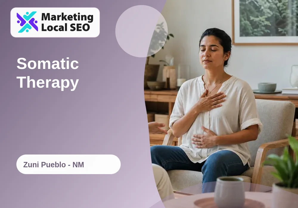 Somatic Therapy in Zuni Pueblo, NM