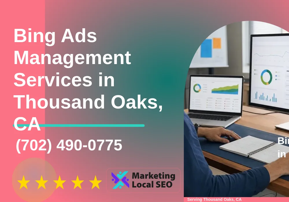 Bing Ads Management Services in Thousand Oaks, CA