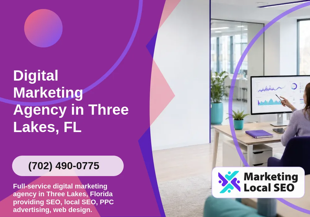 Digital Marketing Agency in Three Lakes, FL