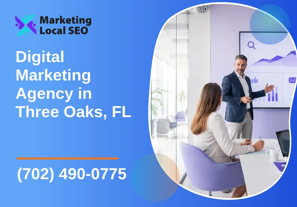 Digital Marketing Agency in Three Oaks, FL