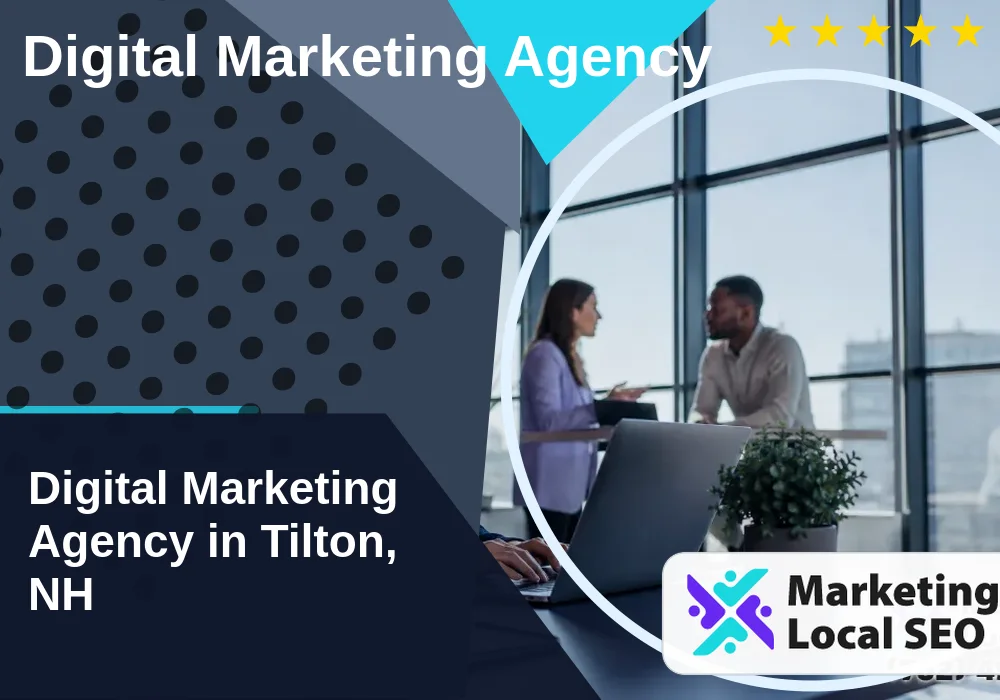Digital Marketing Agency in Tilton, NH