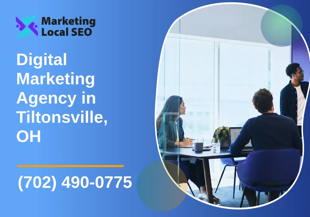 Digital Marketing Agency in Tiltonsville, OH Digital Marketing Agency in Tiltonsville, OH