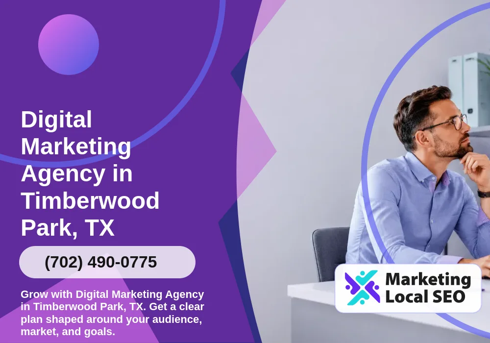 Digital Marketing Agency in Timberwood Park, TX