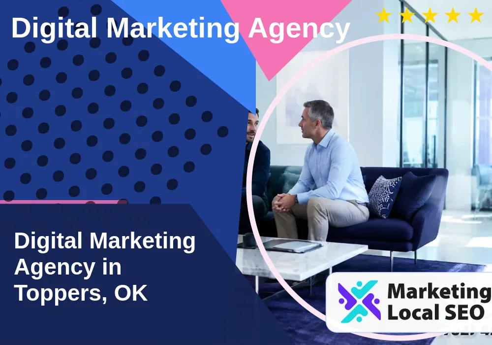 Digital Marketing Agency in Toppers, OK