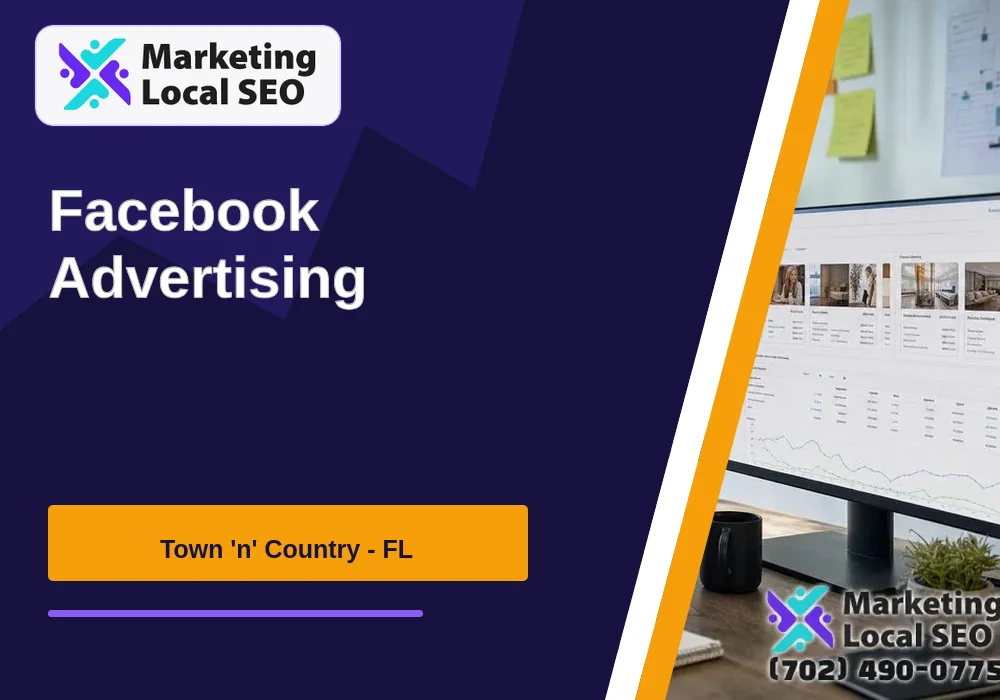 Facebook Advertising in Town 'n' Country, FL Facebook Advertising in Town 'n' Country, FL