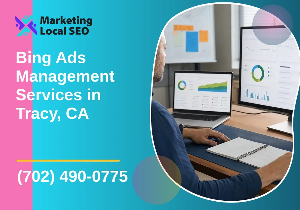 Bing Ads Management Services in Tracy, CA Bing Ads Management Services in Tracy, CA