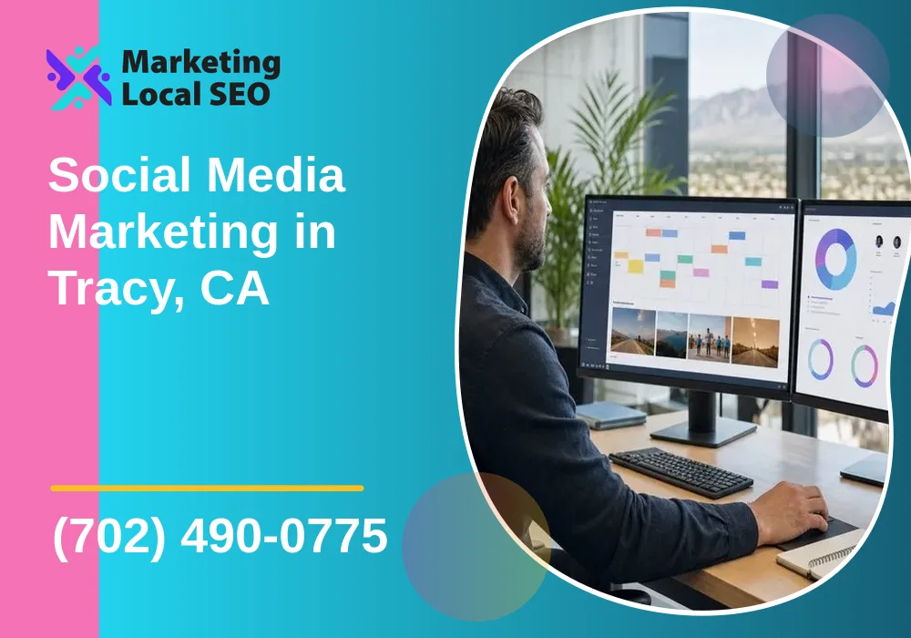 Social Media Marketing in Tracy, CA Social Media Marketing in Tracy, CA