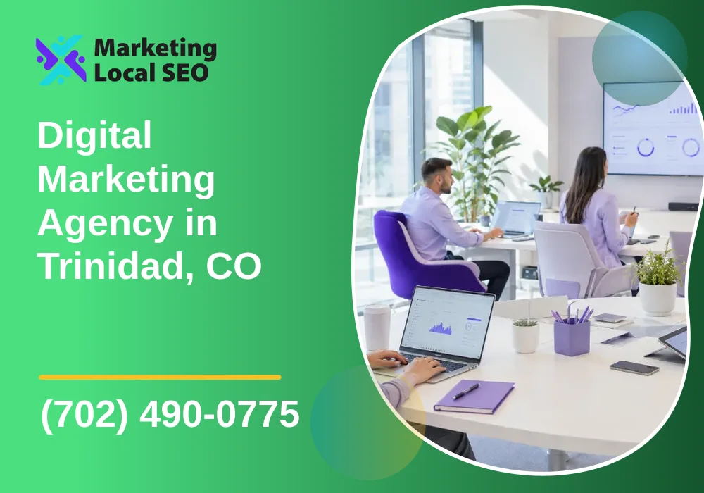 Digital Marketing Agency in Trinidad, CO