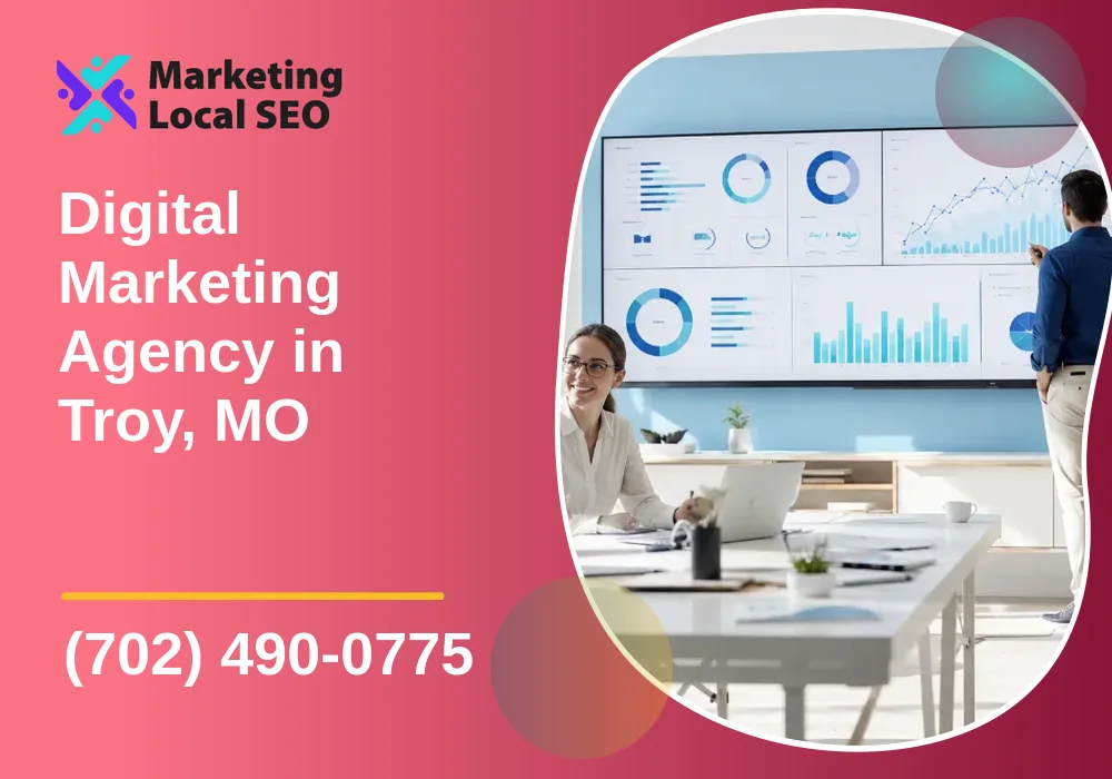Digital Marketing Agency in Troy, MO