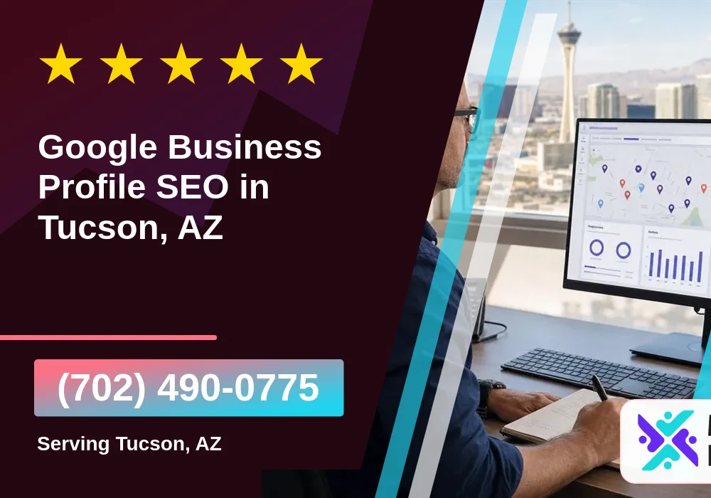 Google Business Profile SEO in Tucson, AZ