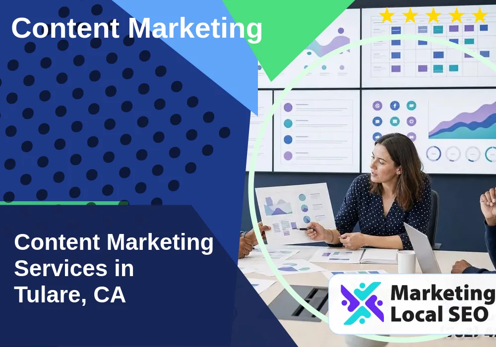 Content Marketing in Tulare, CA