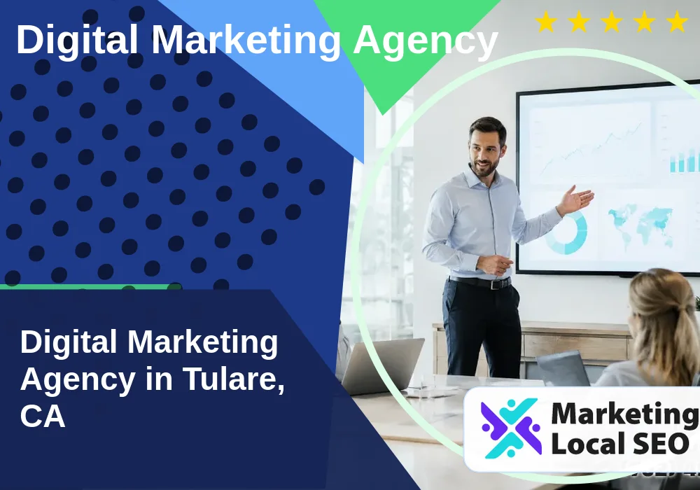 Digital Marketing Agency in Tulare, CA Digital Marketing Agency in Tulare, CA