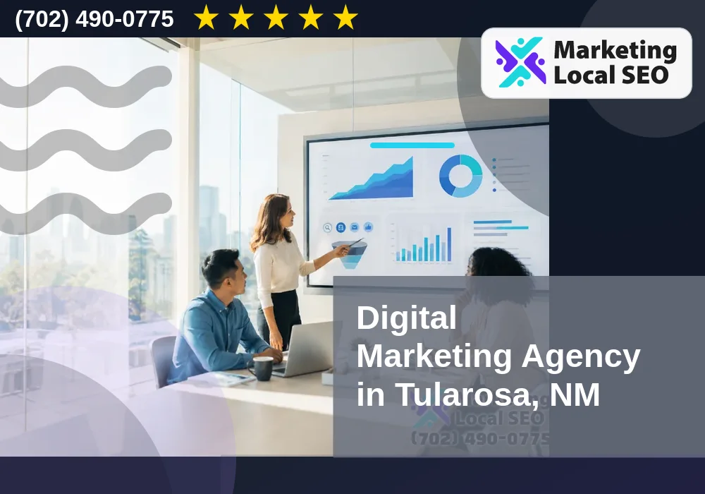 Digital Marketing Agency in Tularosa, NM Digital Marketing Agency in Tularosa, NM