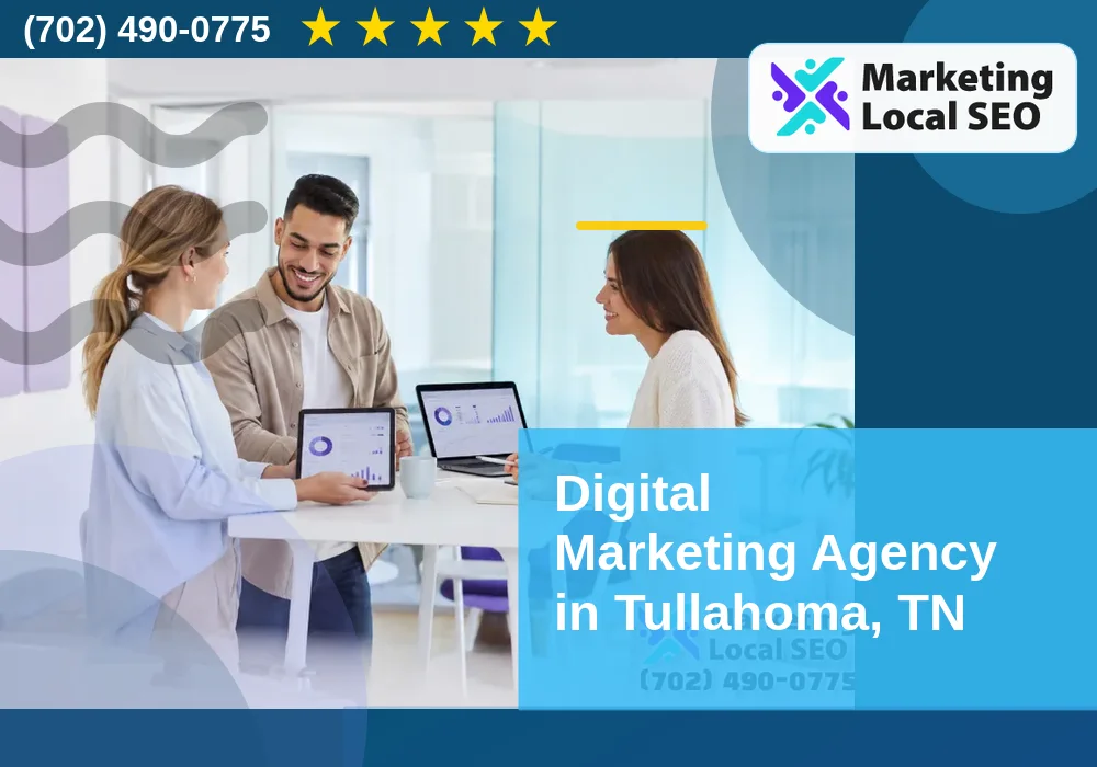 Digital Marketing Agency in Tullahoma, TN