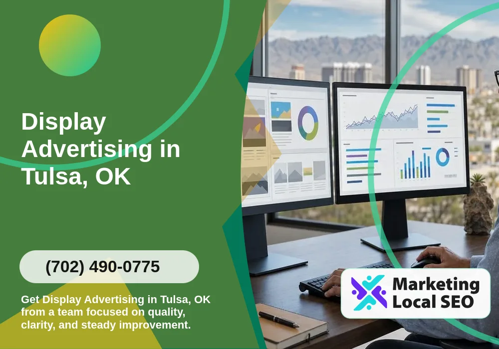 Display Advertising in Tulsa, OK Display Advertising in Tulsa, OK
