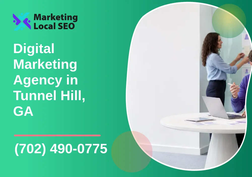 Digital Marketing Agency in Tunnel Hill, GA