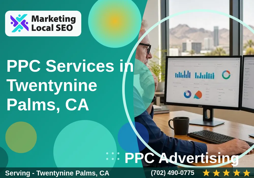 PPC Advertising in Twentynine Palms, CA