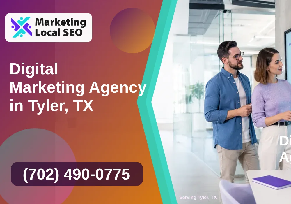 Digital Marketing Agency in Tyler, TX