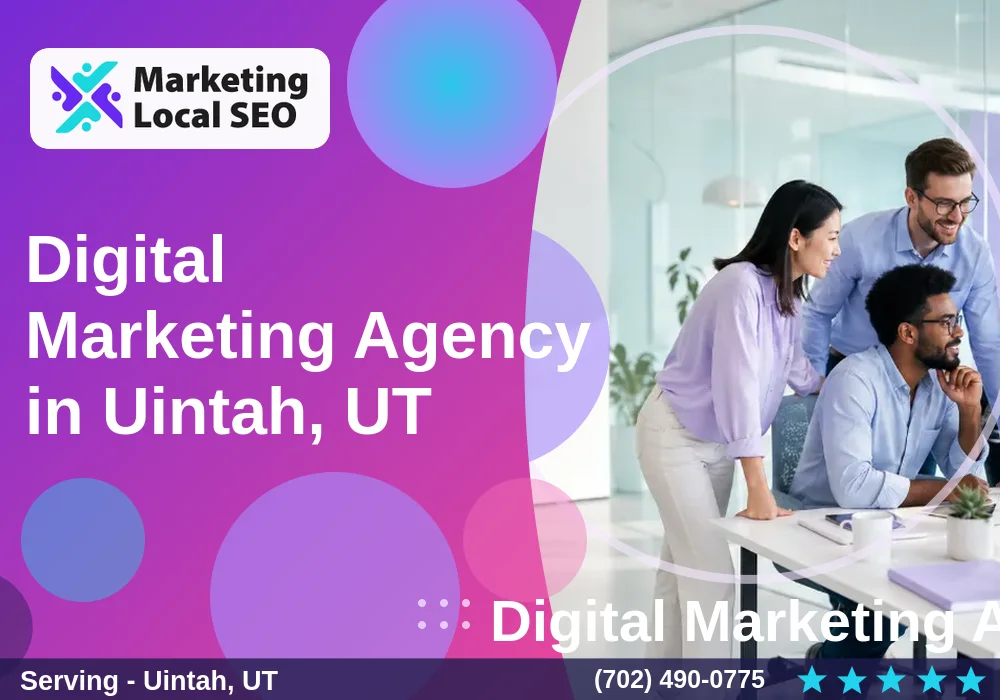 Digital Marketing Agency in Uintah, UT