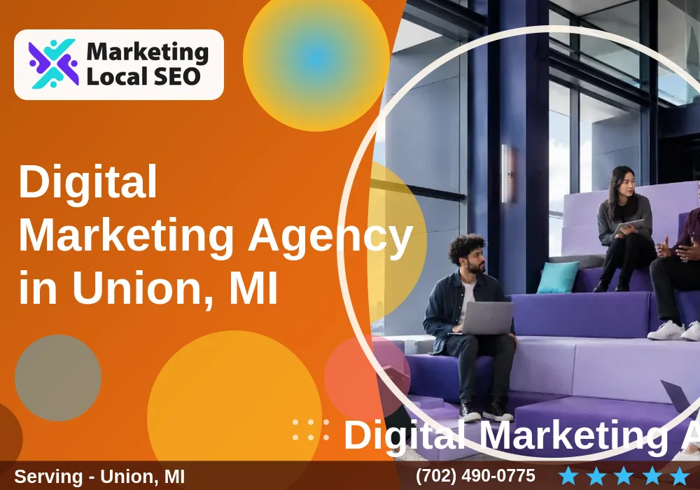 Digital Marketing Agency in Union, MI