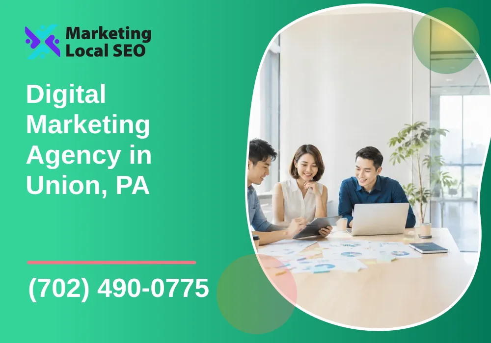 Digital Marketing Agency in Union, PA Digital Marketing Agency in Union, PA