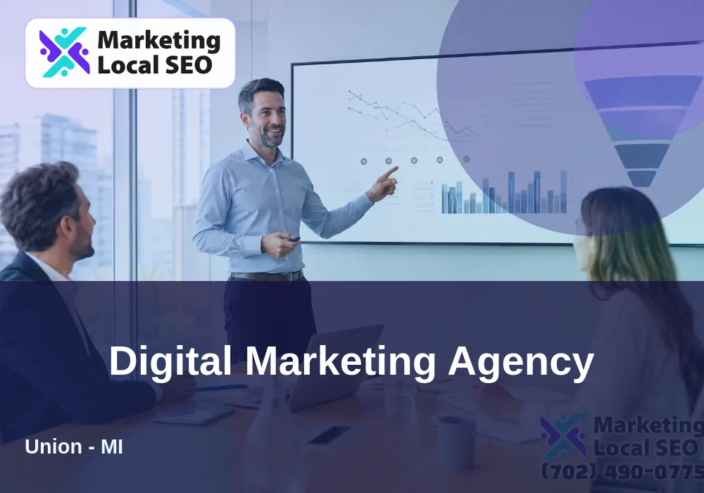Digital Marketing Agency in Union, MI