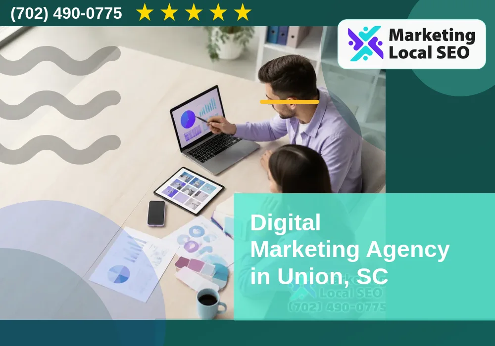 Digital Marketing Agency in Union, SC