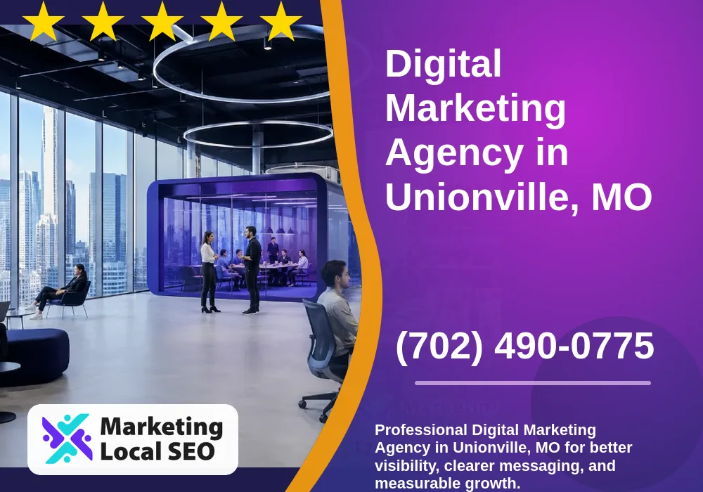 Digital Marketing Agency in Unionville, MO Digital Marketing Agency in Unionville, MO