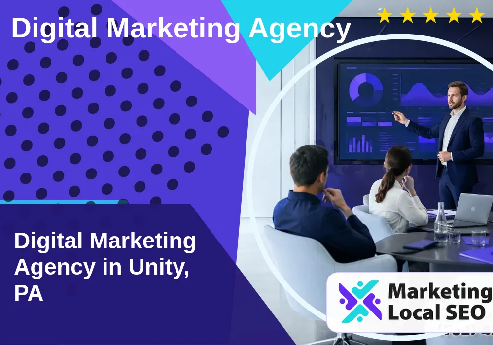Digital Marketing Agency in Unity, PA