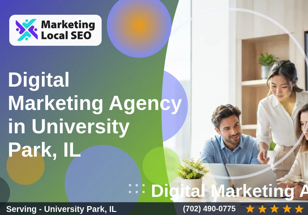Digital Marketing Agency in University Park, IL Digital Marketing Agency in University Park, IL