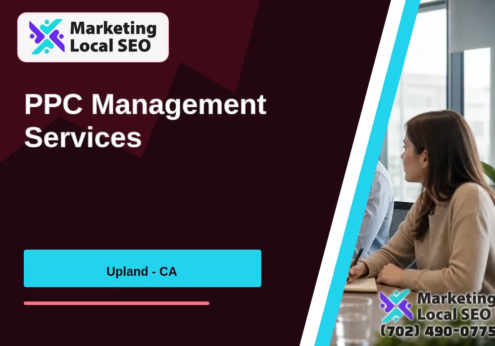 PPC Management Services in Upland, CA PPC Management Services in Upland, CA