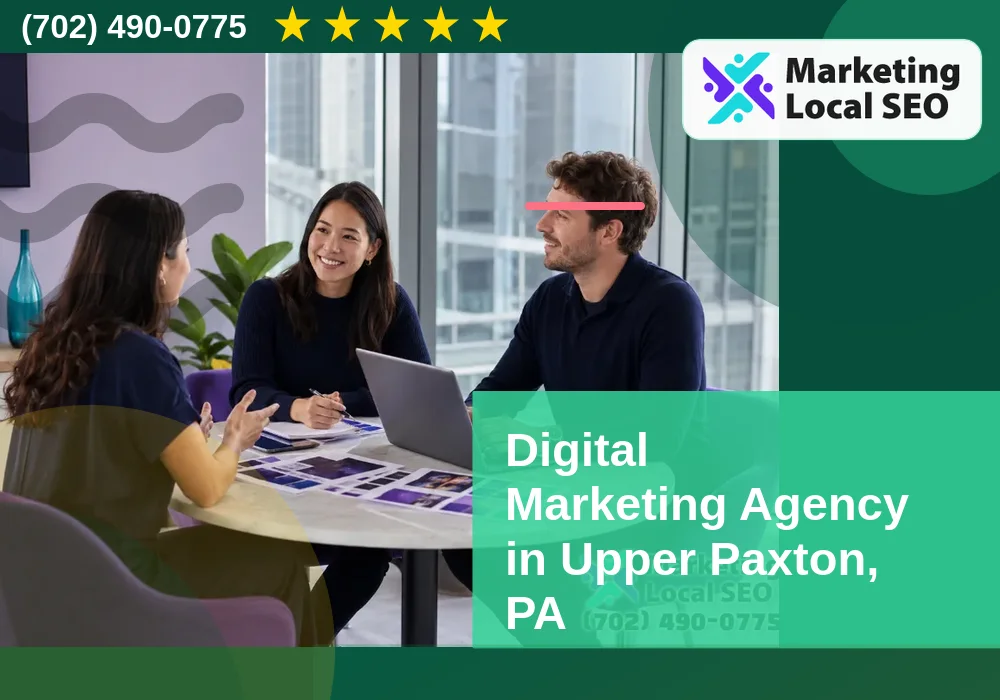 Digital Marketing Agency in Upper Paxton, PA