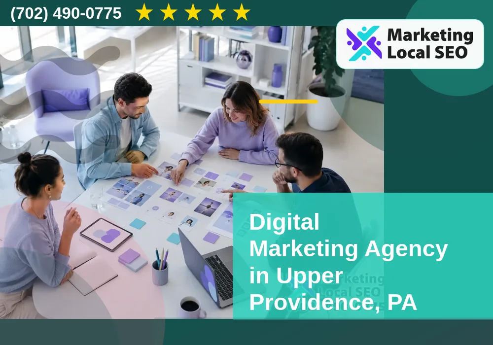 Digital Marketing Agency in Upper Providence, PA