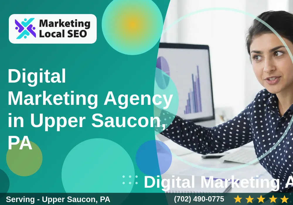 Digital Marketing Agency in Upper Saucon, PA Digital Marketing Agency in Upper Saucon, PA