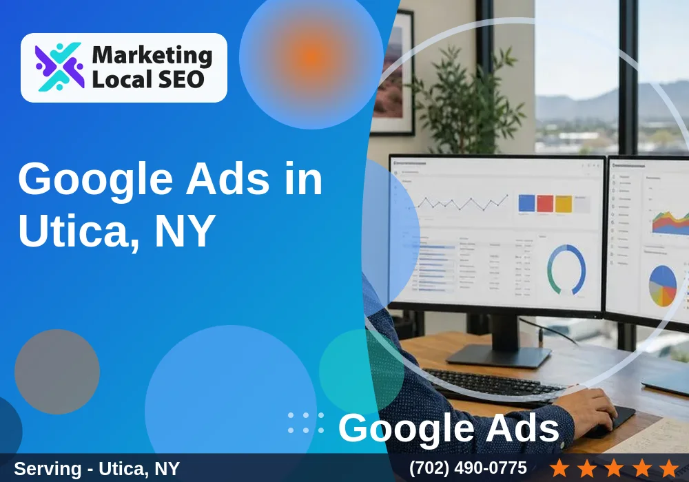 Google Ads in Utica, NY Google Ads in Utica, NY