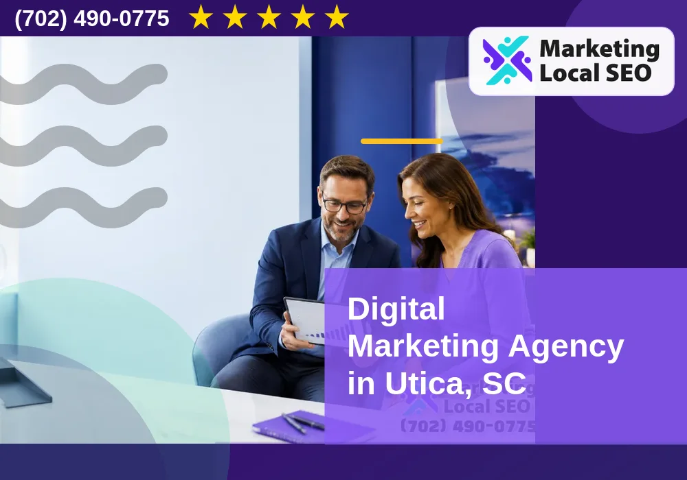 Digital Marketing Agency in Utica, SC