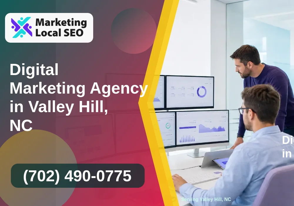 Digital Marketing Agency in Valley Hill, NC