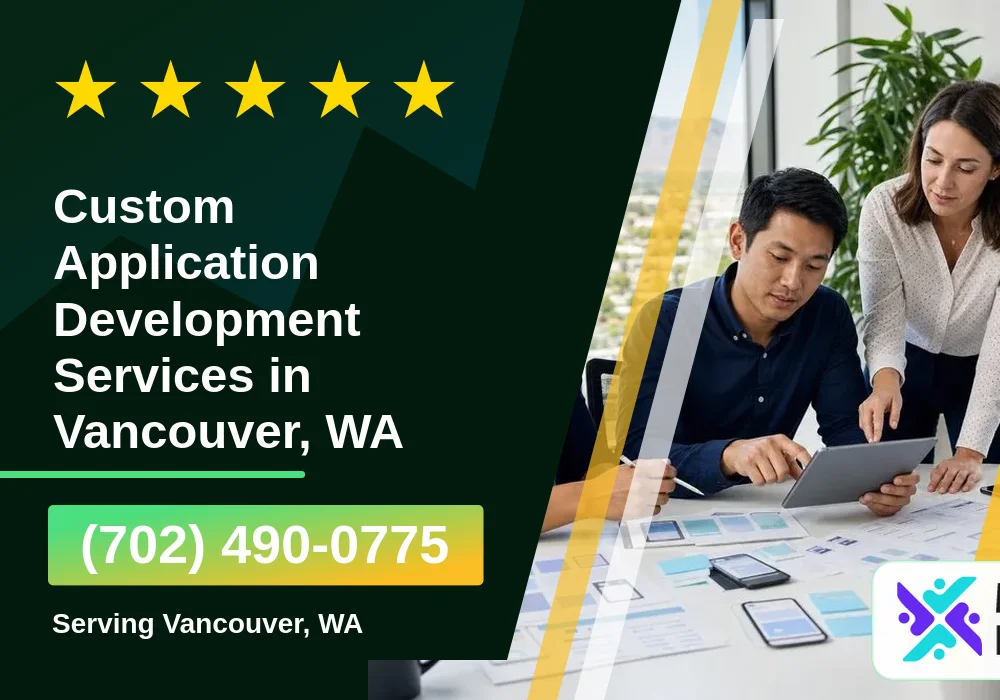 Custom Application Development Services in Vancouver, WA