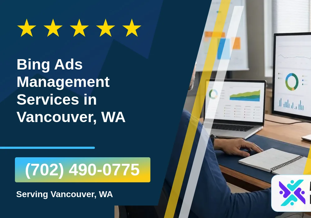 Bing Ads Management Services in Vancouver, WA