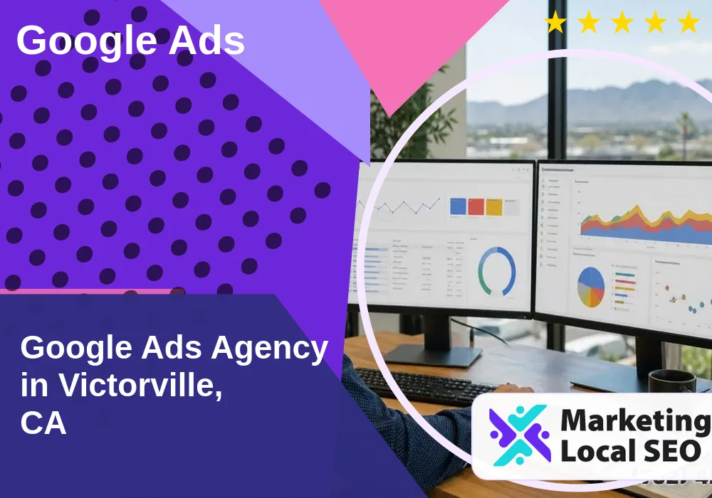 Google Ads in Victorville, CA