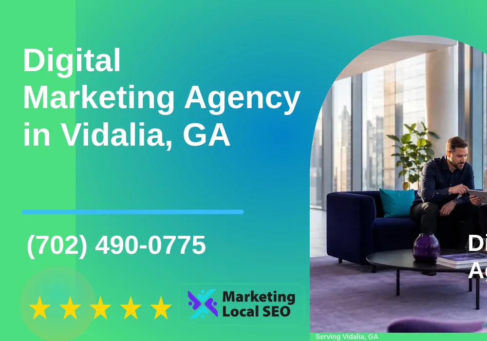 Digital Marketing Agency in Vidalia, GA Digital Marketing Agency in Vidalia, GA