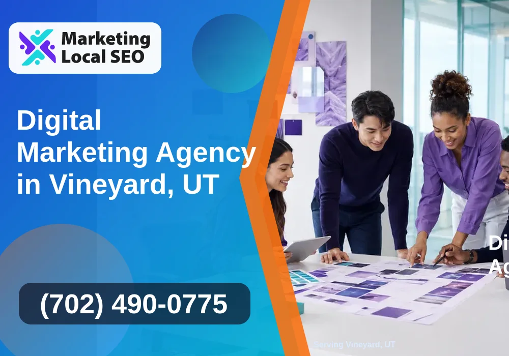 Digital Marketing Agency in Vineyard, UT Digital Marketing Agency in Vineyard, UT