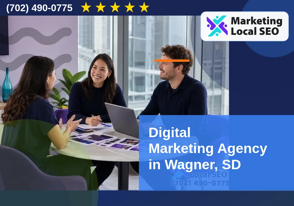 Digital Marketing Agency in Wagner, SD