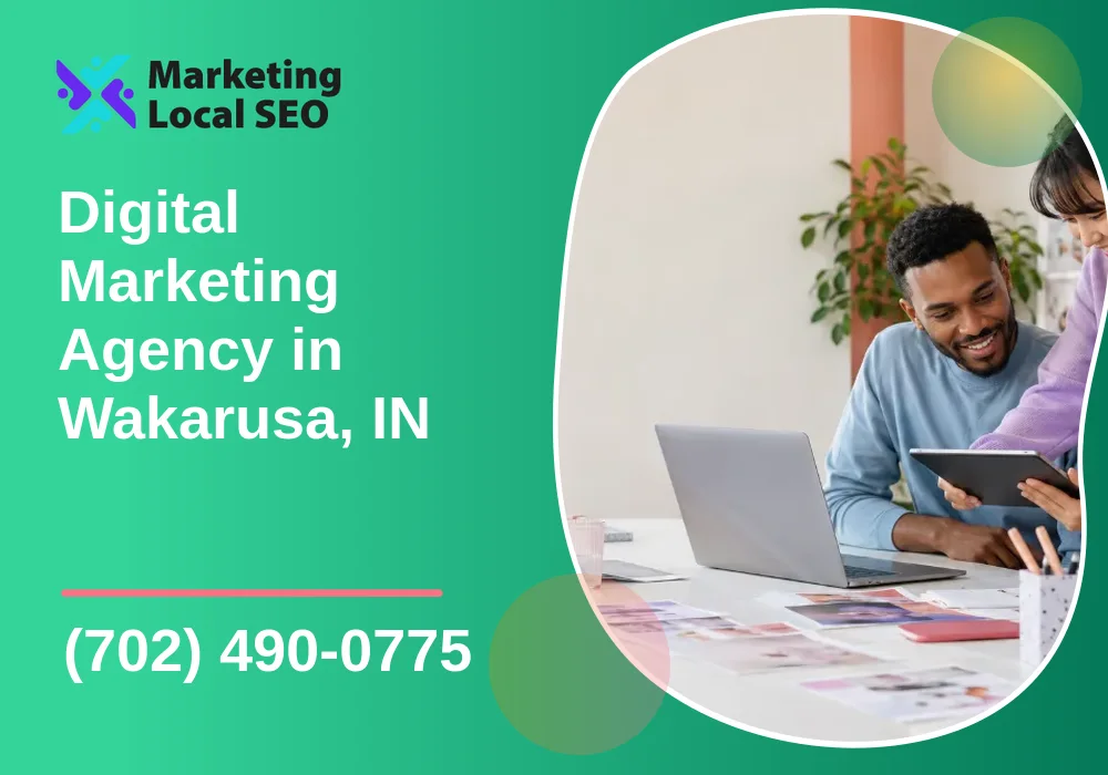 Digital Marketing Agency in Wakarusa, IN