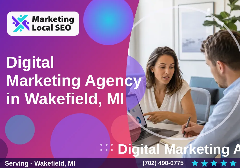 Digital Marketing Agency in Wakefield, MI