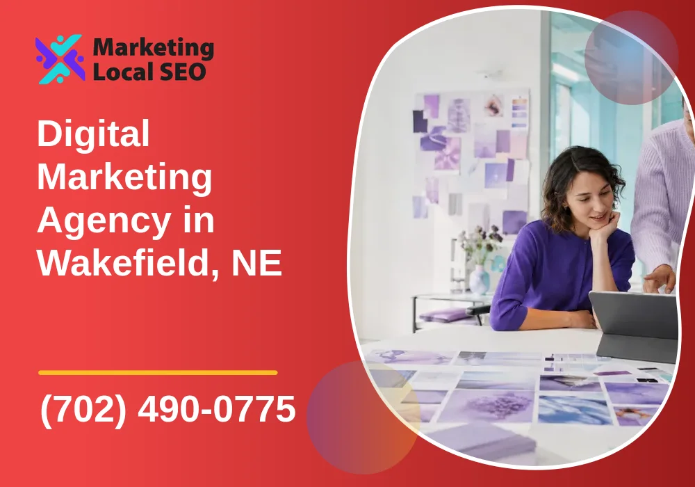 Digital Marketing Agency in Wakefield, NE