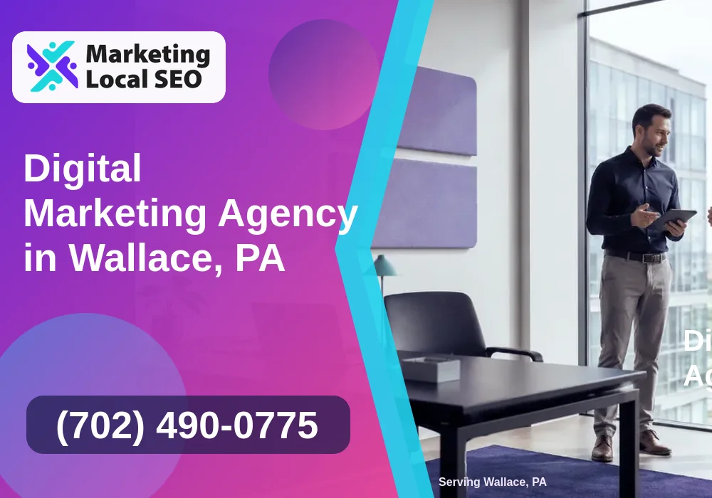 Digital Marketing Agency in Wallace, PA